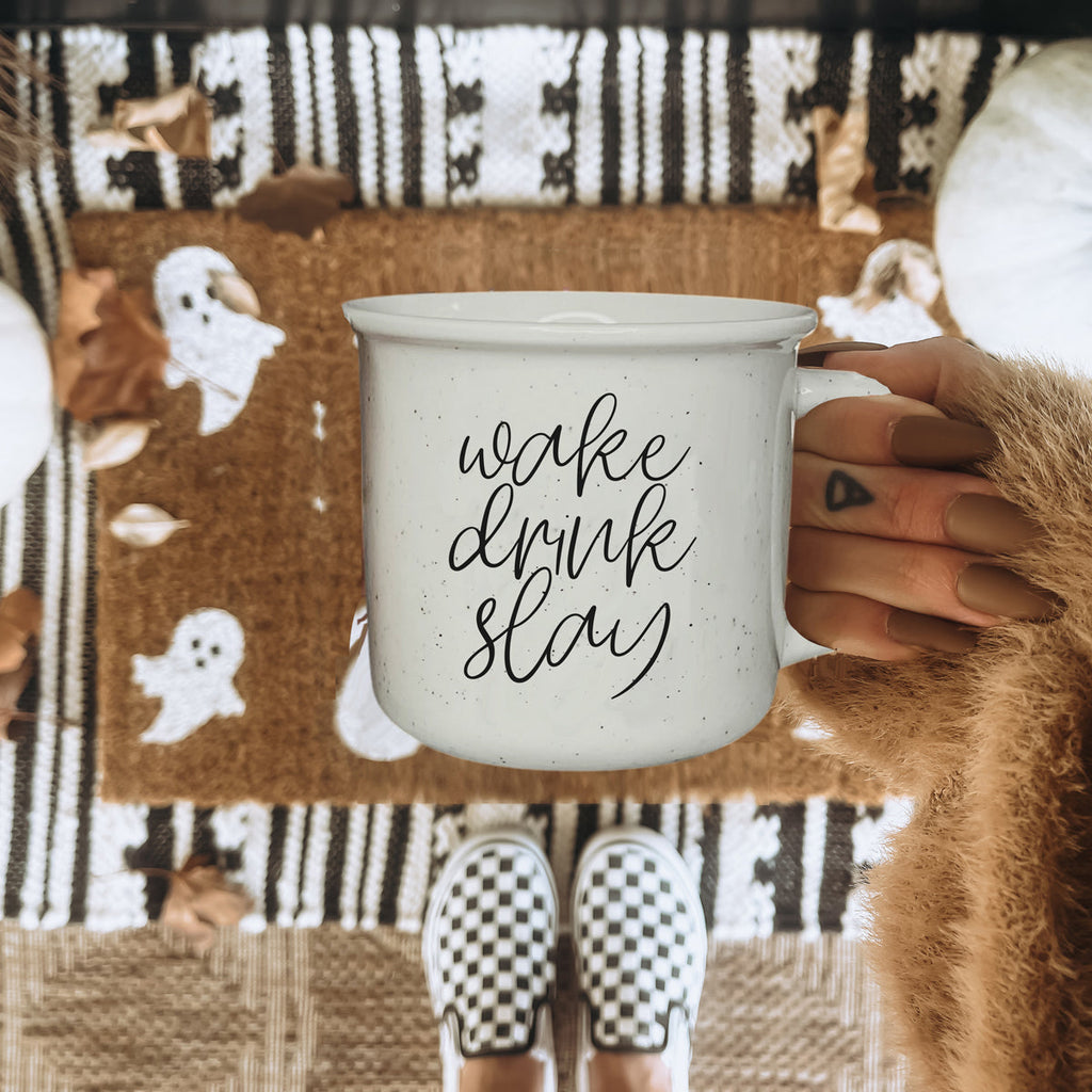 Wake Drink Slay