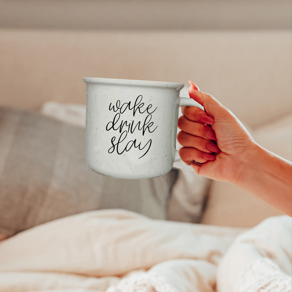 Wake Drink Slay