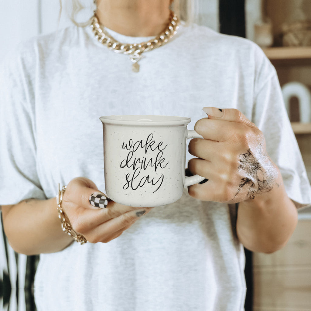 Wake Drink Slay